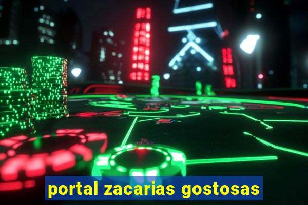 portal zacarias gostosas